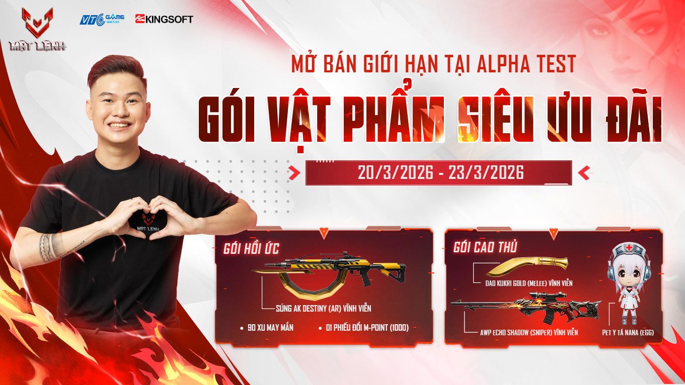 MỞ BÁN GIỚI HẠN ALPHA TEST – 2 GÓI VẬT PHẨM SIÊU ƯU ĐÃI TẠI MẬT LỆNH FPS PC